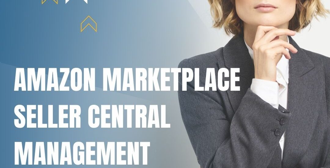 Amazon Marketplace Seller Central Management