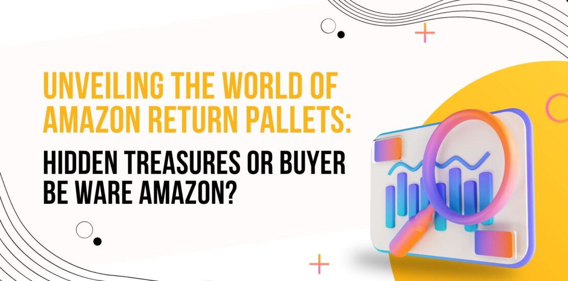 Unveiling the World of Amazon Return Pallets