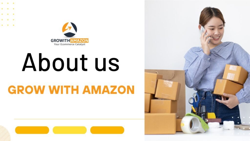About us - growwithamazon