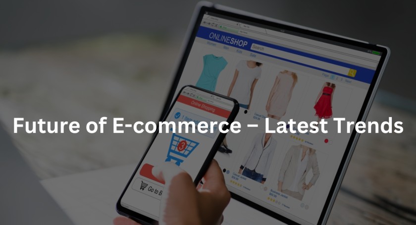 Future of Ecommerce Trends