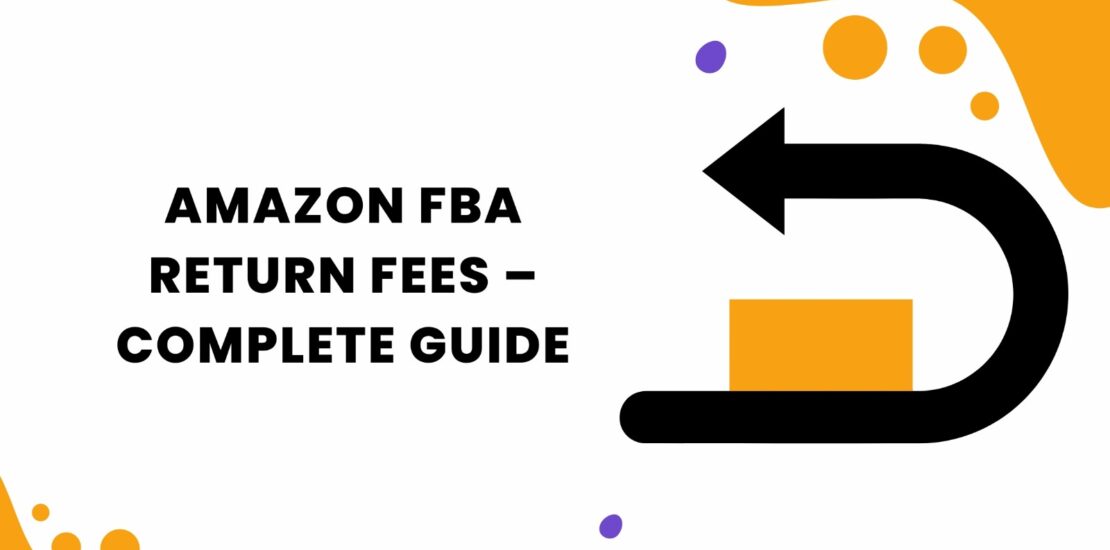 Amazon FBA Return Fees