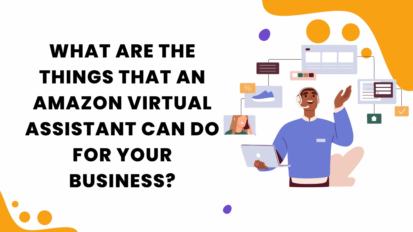 How Amazon Virtual Assistant Help Businesses