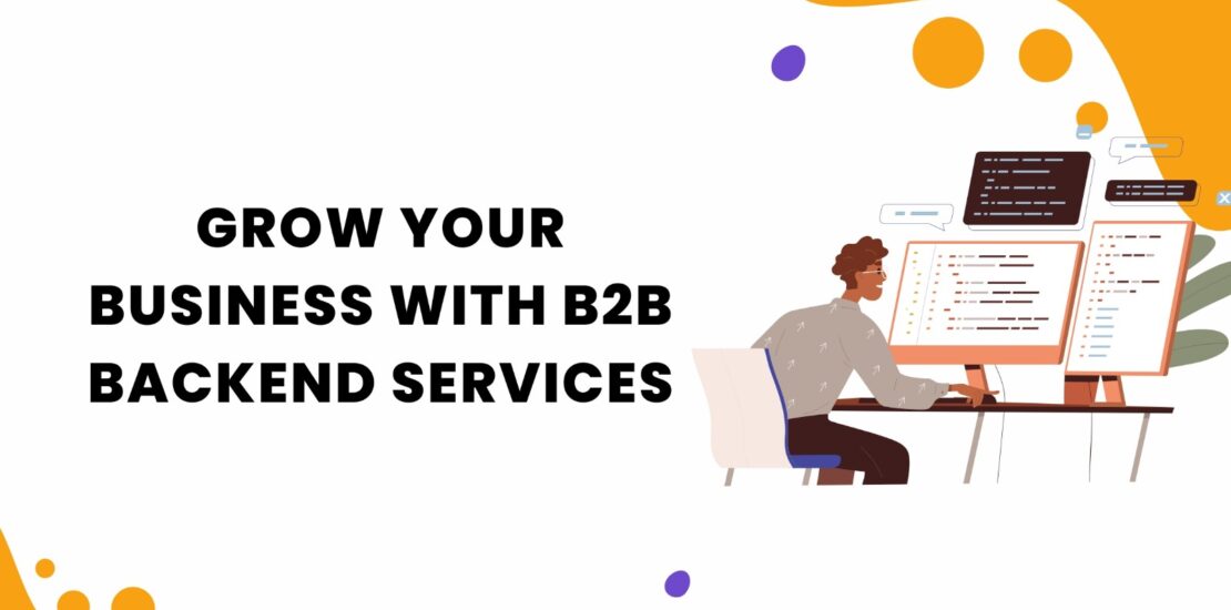 B2B Backend Services GrowithAmazon