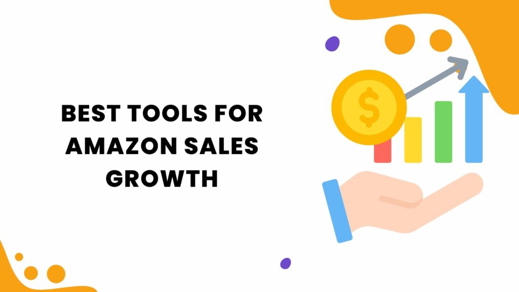 Tools for Amazon Sales Growth