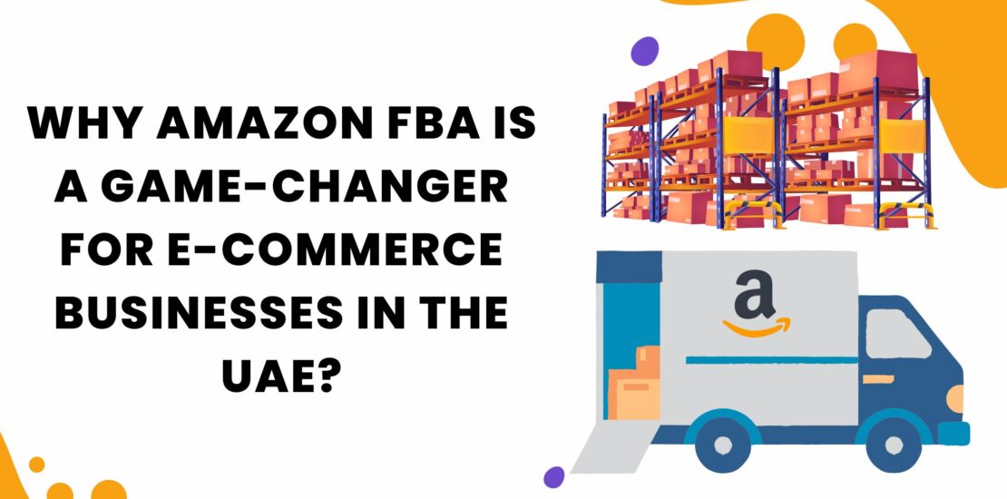 Amazon FBA Game Changer UAE