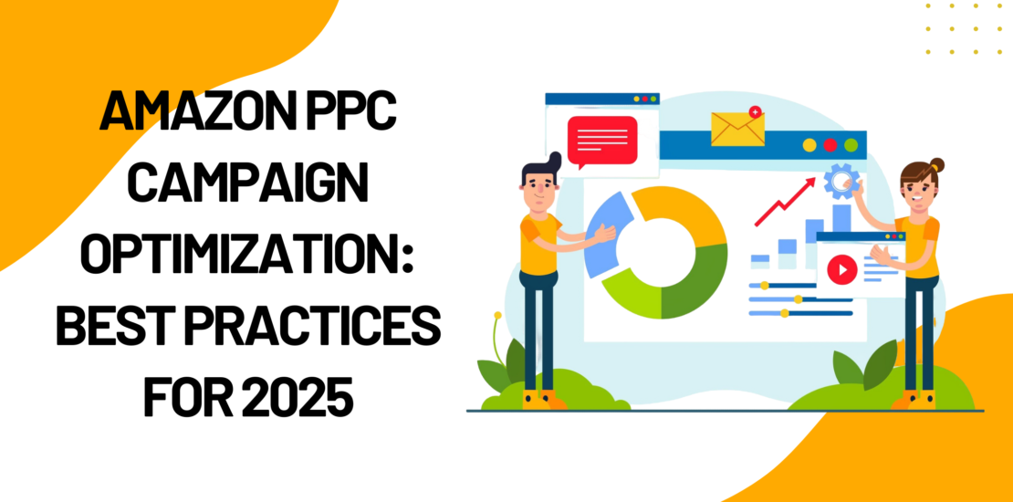 Amazon PPC Campaign Optimization Best Practices