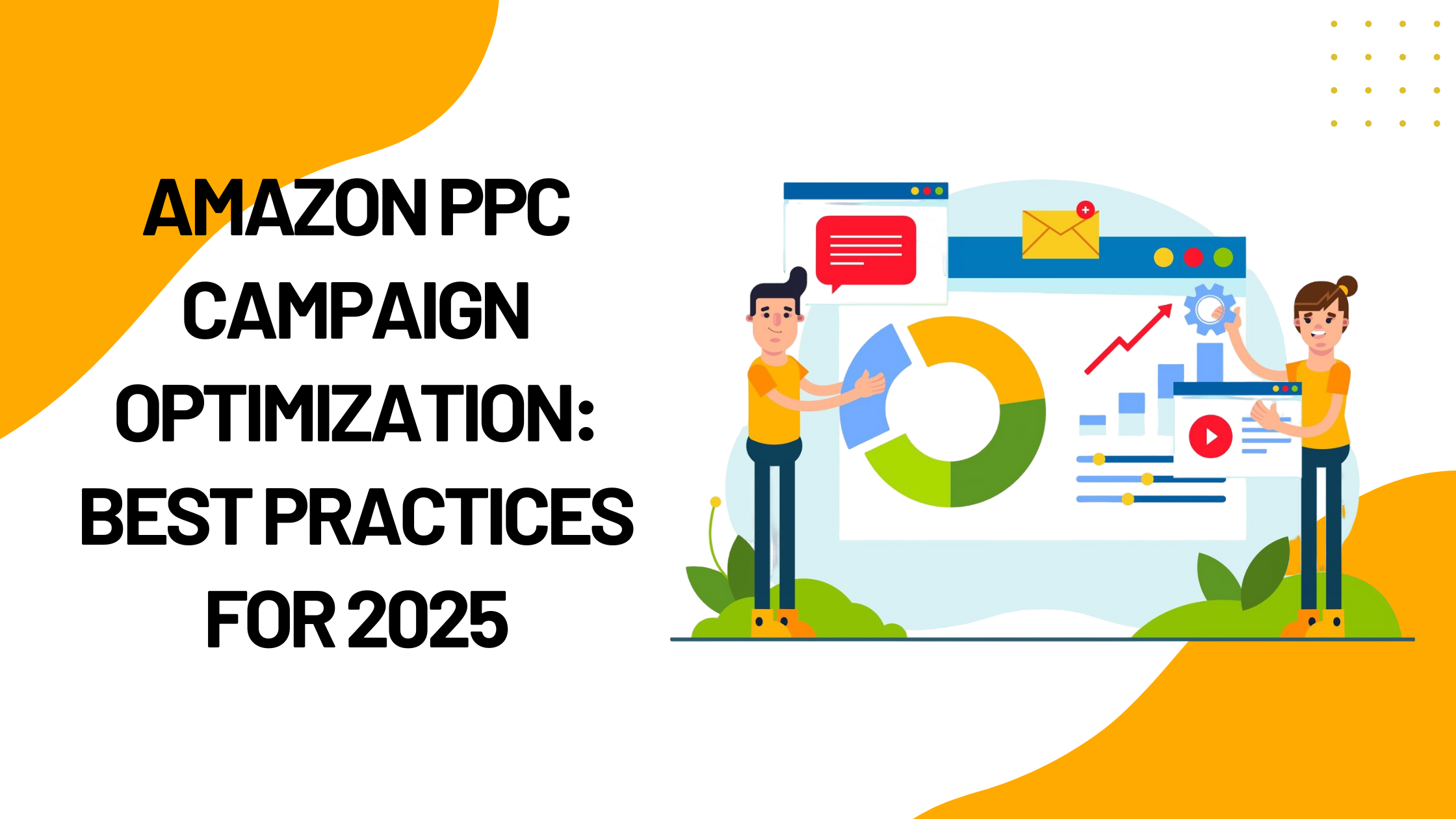 Amazon PPC Campaign Optimization Best Practices