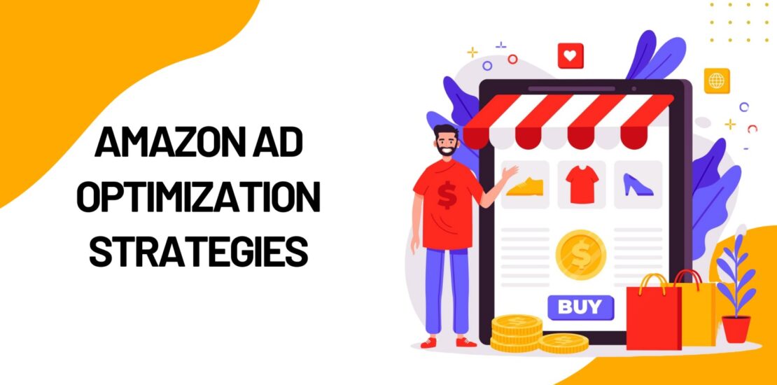 Amazon Ad Optimization Strategies