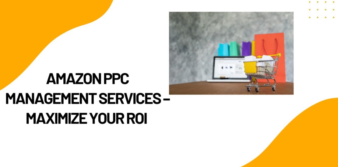 Amazon PPC Management Services