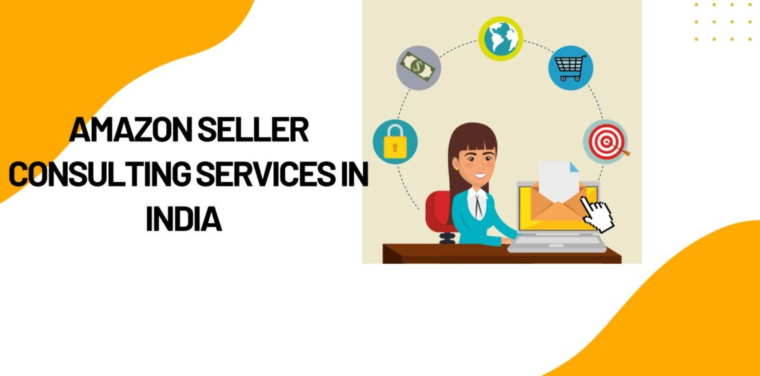 Amazon Seller Consulting Services in India