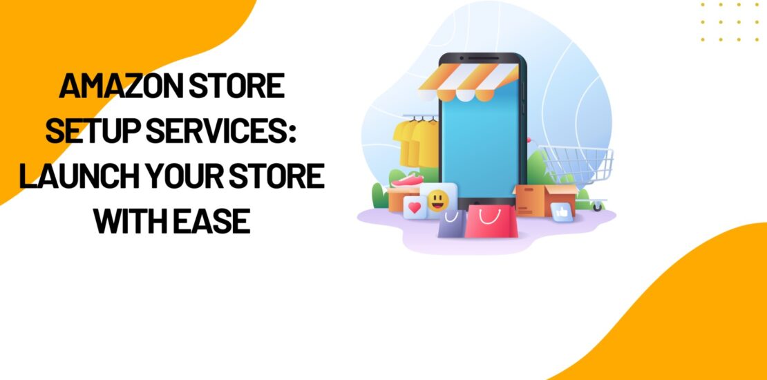 Amazon Store Setup Services