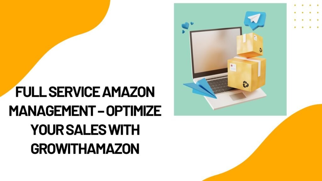 Full Service Amazon Management