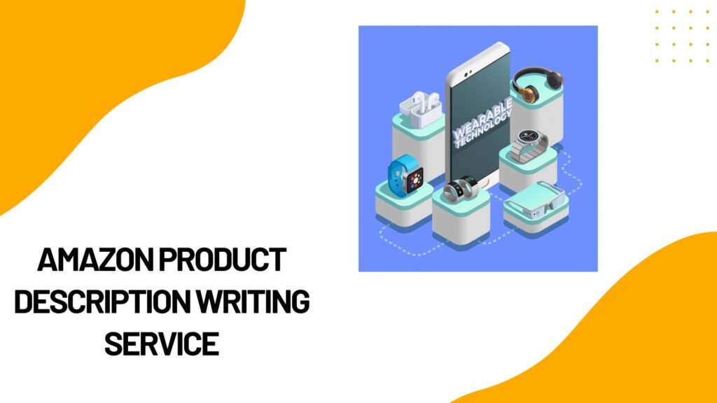 Amazon Product Description Writing Service