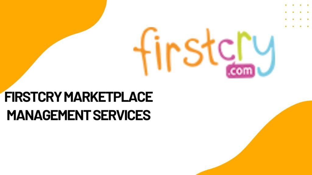 FirstCry Marketplace Management Services