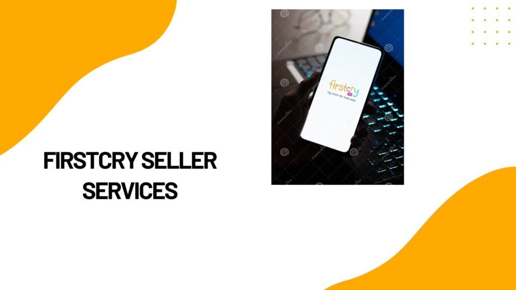FirstCry Seller Services