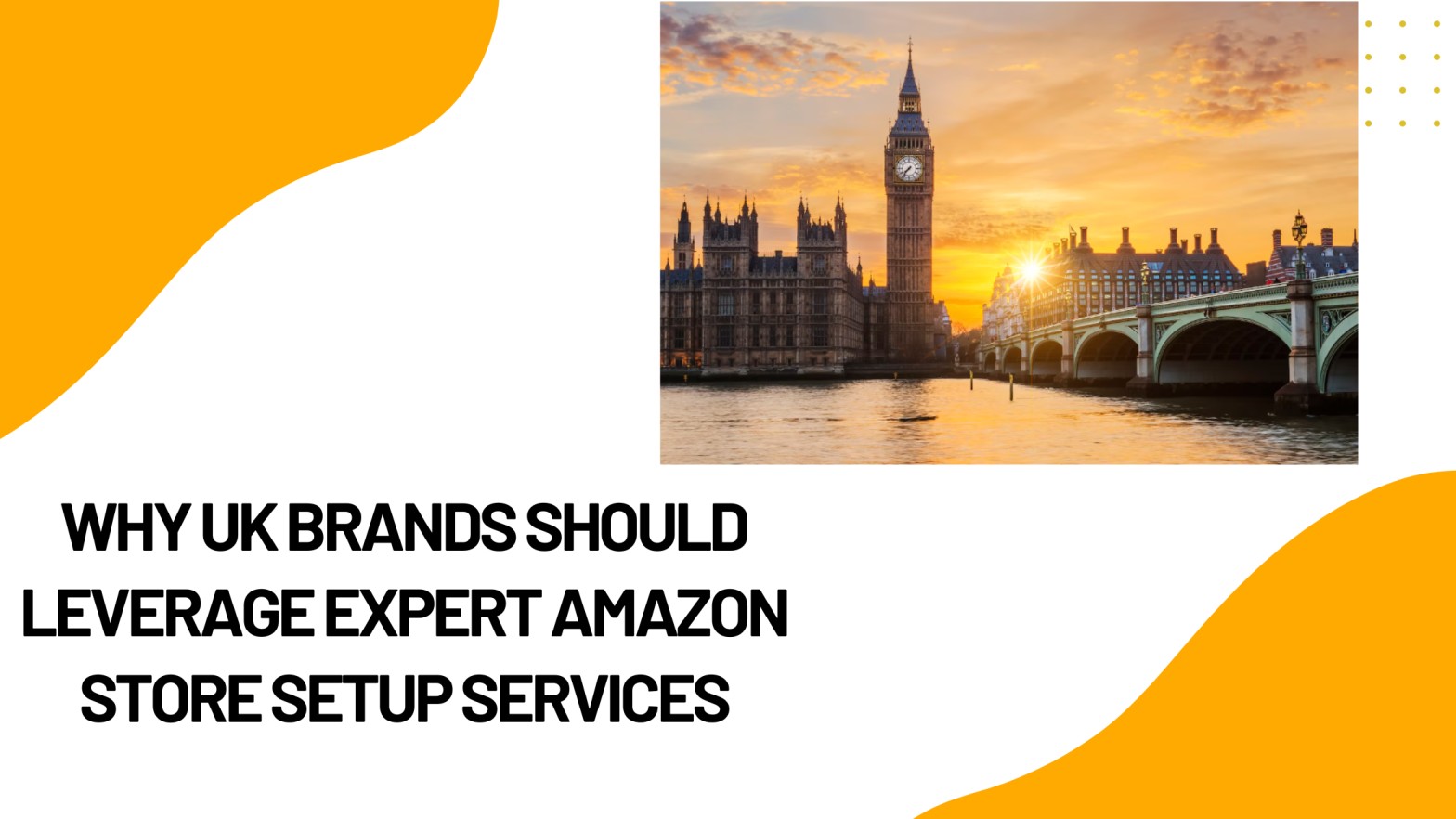 Why UK Brands Should Leverage Amazon Store Setup Services