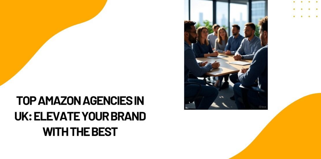 Top Amazon Agencies in UK