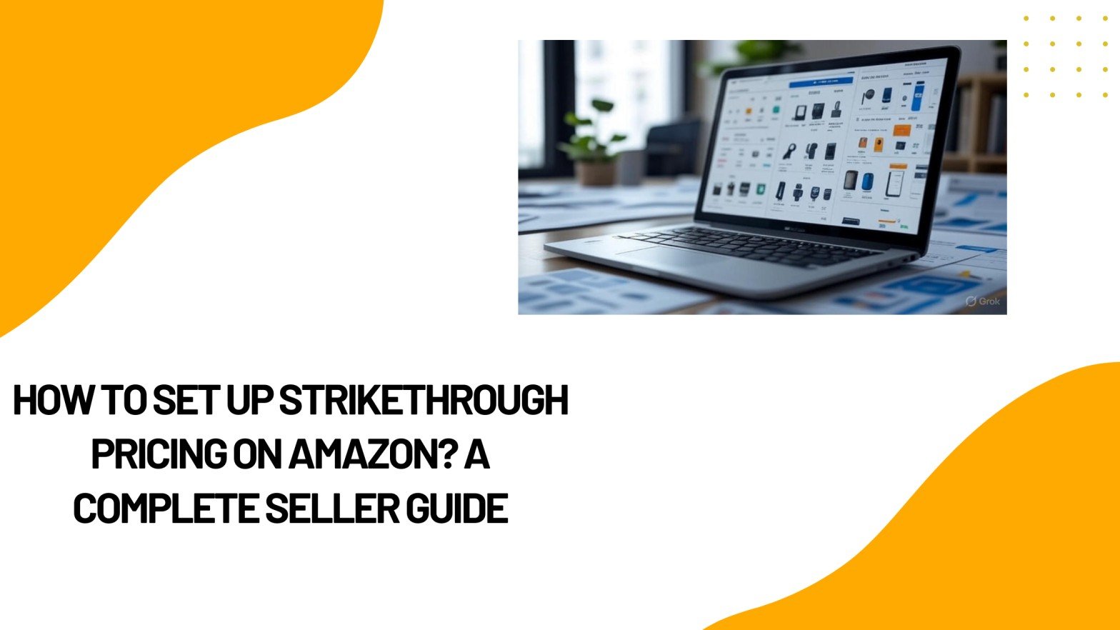 How to Set Up Strikethrough Pricing on Amazon