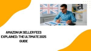 Amazon UK Seller Fees Explained